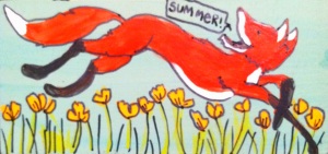 oh, those hooligan foxes eating all my strawberries!